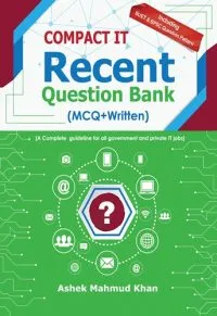 Compact IT Recent Question Bank (MCQ+Written)
