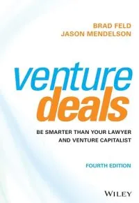 Venture Deals: Be Smarter Than Your Lawyer and Venture Capitalist - Premium Quality