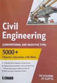Civil Engineering ( CONVENTIONAL AND OBJECTIVE TYPE)-5000 MCQ