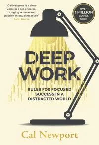 Deep Work: Rules for Focused Success in a Distracted World - Premium Quality