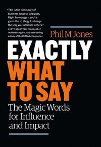 Exactly What to Say - Premium Quality