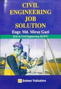 Civil Engineering Job Solution by Engr. Miraz Gazi