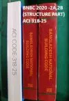 BNBC -2020 -Structure part: 2A, 2B & ACI CODE 318-25:COMBO PACKAGE -3 Books set