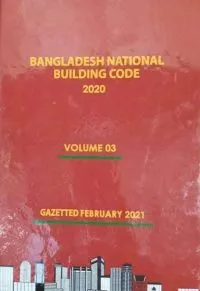 Bangladesh National Building Code-BNBC-2020 (Hard Cover)-Volume-03