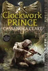 Clockwork Prince (2) (The Infernal Devices) - Premium Quality