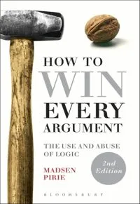 How to Win Every Argument - Premium Quality