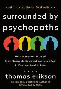 Surrounded by Psychopaths - Premium Quality