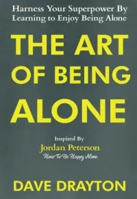 The Art of Being Alone - Premium Quality