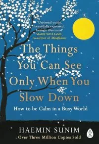 The Things You Can See Only When You Slow down - Premium Quality