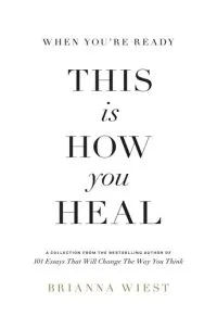 When You’re Ready, This Is How You Heal - Premium Quality