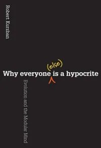 Why Everyone (Else) Is a Hypocrite - Premium Quality