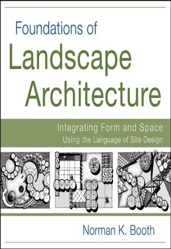 Foundations of Landscape Architecture 1st Edition Foundations of Landscape Architecture: Integrating Form and Space Using the Language of Site Design - Image 1
