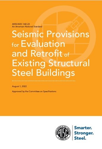 342-22 Seismic Provisions for Evaluation and Retrofit of Existing Structural Steel Buildings (AISC 342-22) - Image 1