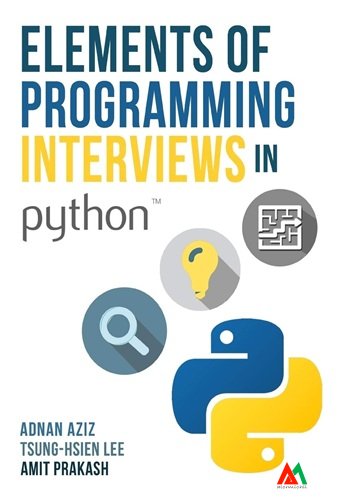 Elements of Programming Interviews in Python Elements of Programming Interviews in Python: The Insiders' Guide - Image 1